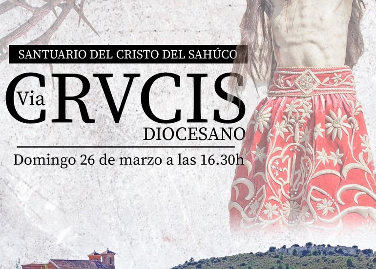 El Vía Crucis Diocesano se celebrará por vez primera en el santuario del Sahúco